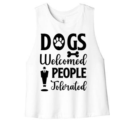 Dogs Welcomed People Tolerated Women's Racerback Cropped Tank