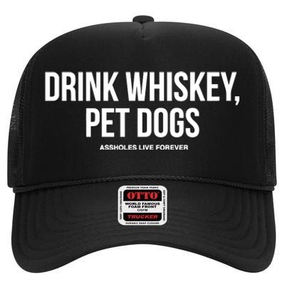 Drink Whiskey Pet Dogs High Crown Mesh Back Trucker Hat