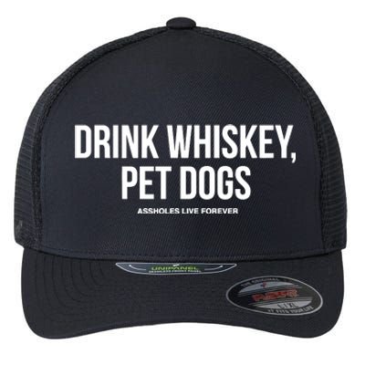 Drink Whiskey Pet Dogs Flexfit Unipanel Trucker Cap