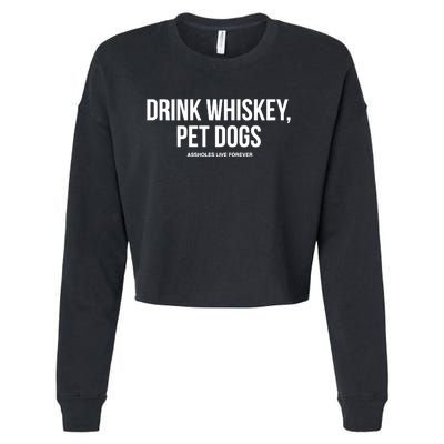 Drink Whiskey Pet Dogs Cropped Pullover Crew