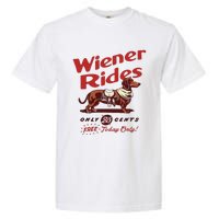 Dachshund Wiener Rides Only 25 Cents Free Today Only Garment-Dyed Heavyweight T-Shirt