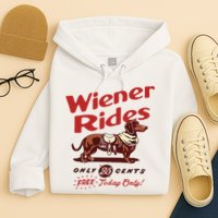 Dachshund Wiener Rides Only 25 Cents Free Today Only Hoodie