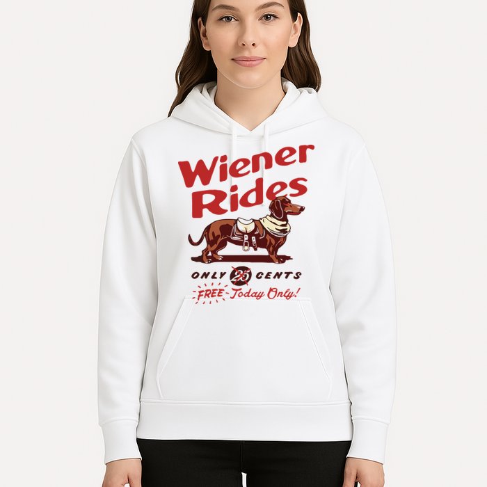 Dachshund Wiener Rides Only 25 Cents Free Today Only Hoodie