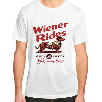 Dachshund Wiener Rides Only 25 Cents Free Today Only Adult ChromaSoft Performance T-Shirt