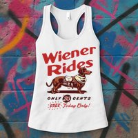 Dachshund Wiener Rides Only 25 Cents Free Today Only Womens Tank Top