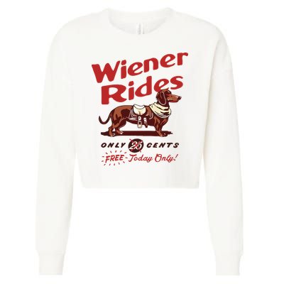 Dachshund Wiener Rides Only 25 Cents Free Today Only Cropped Pullover Crew