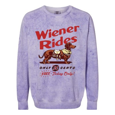 Dachshund Wiener Rides Only 25 Cents Free Today Only Colorblast Crewneck Sweatshirt