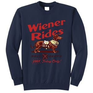 Dachshund Wiener Rides Only 25 Cents Free Today Only Tall Sweatshirt