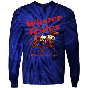 Dachshund Wiener Rides Only 25 Cents Free Today Only Tie-Dye Long Sleeve Shirt