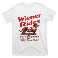 Dachshund Wiener Rides Only 25 Cents Free Today Only T-Shirt