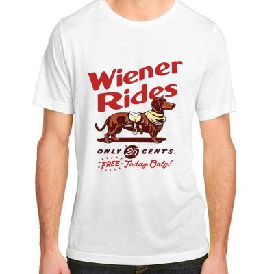 Dachshund Wiener Rides Only 25 Cents Free Today Only Adult ChromaSoft Performance T-Shirt