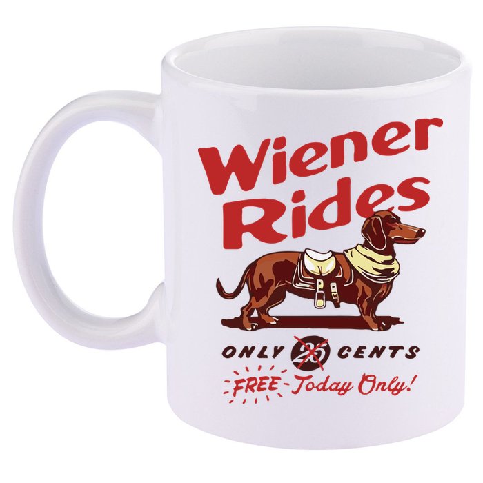 Dachshund Wiener Rides Only 25 Cents Free Today Only 11oz C Handle Ceramic Mug