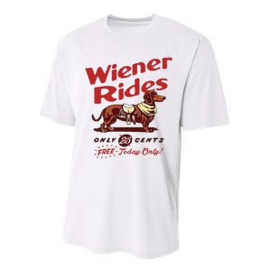 Dachshund Wiener Rides Only 25 Cents Free Today Only Performance Sprint T-Shirt