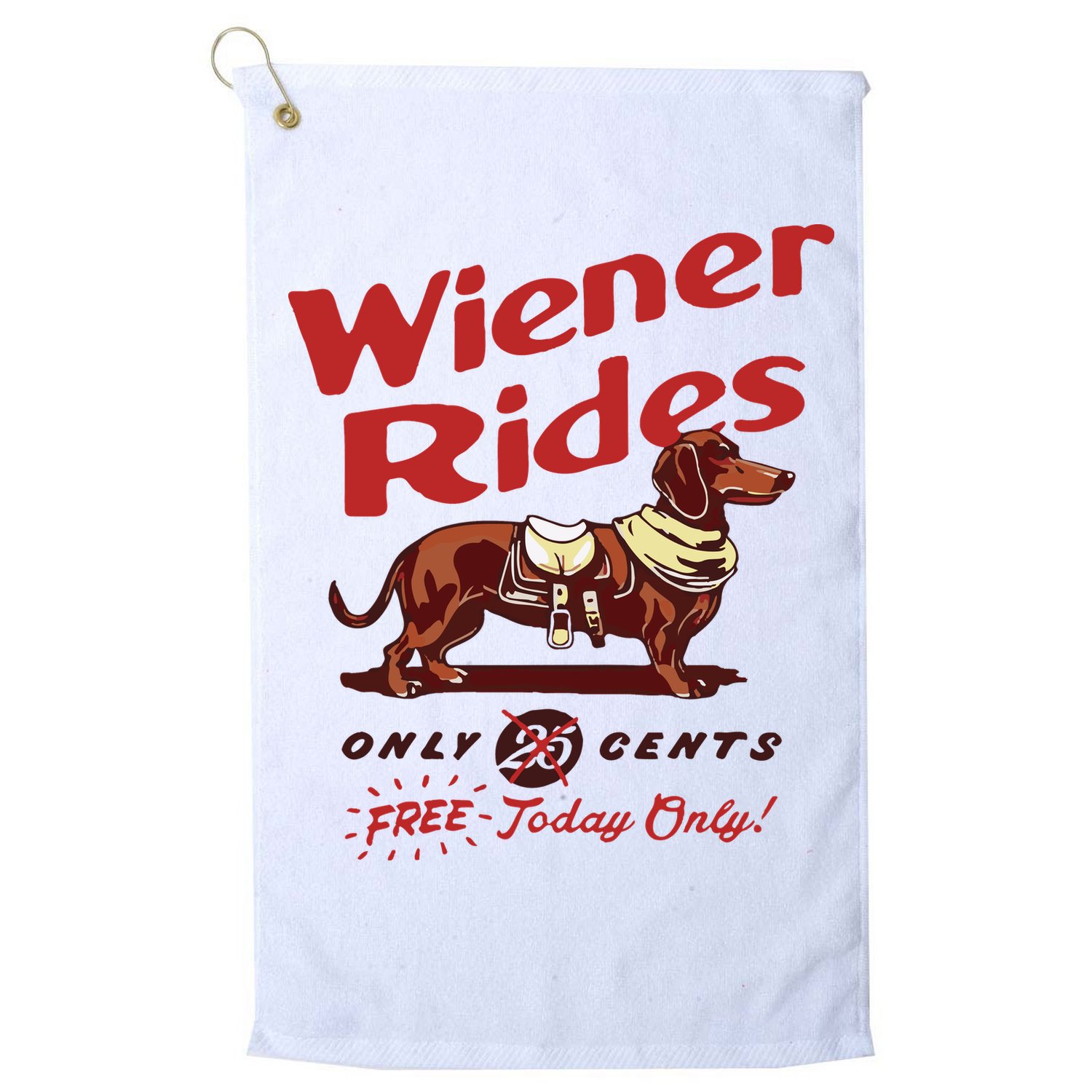 Dachshund Wiener Rides Only 25 Cents Free Today Only Golf Towel