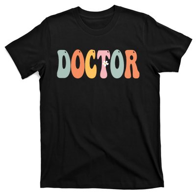 Doctor Week Retro Groovy Appreciation Day For Women For Work T-Shirt