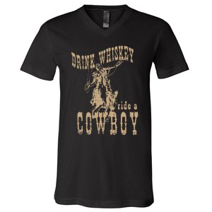 Drink Whiskey Ride a Cowboy V-Neck T-Shirt