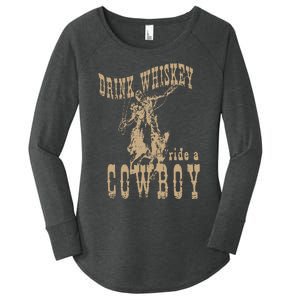 Drink Whiskey Ride a Cowboy Women's Perfect Tri Tunic Long Sleeve Shirt