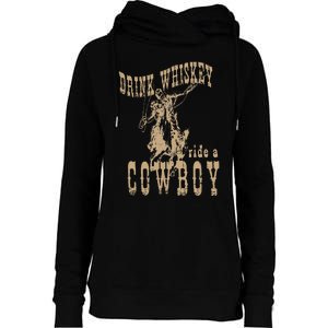 Drink Whiskey Ride a Cowboy Womens Funnel Neck Pullover Hood