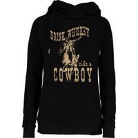 Drink Whiskey Ride a Cowboy Womens Funnel Neck Pullover Hood