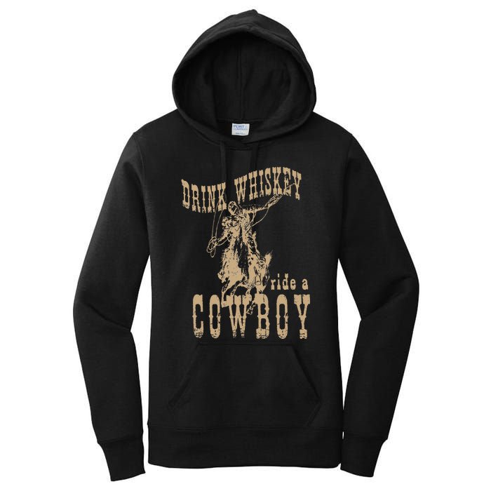 Drink Whiskey Ride a Cowboy Women's Pullover Hoodie