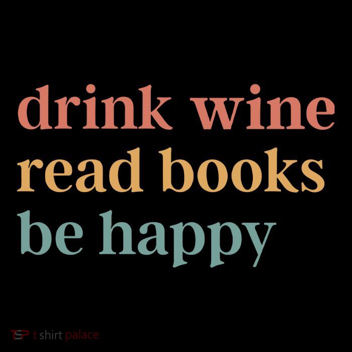 Drink Wine Read Books Be Happy Mousepad