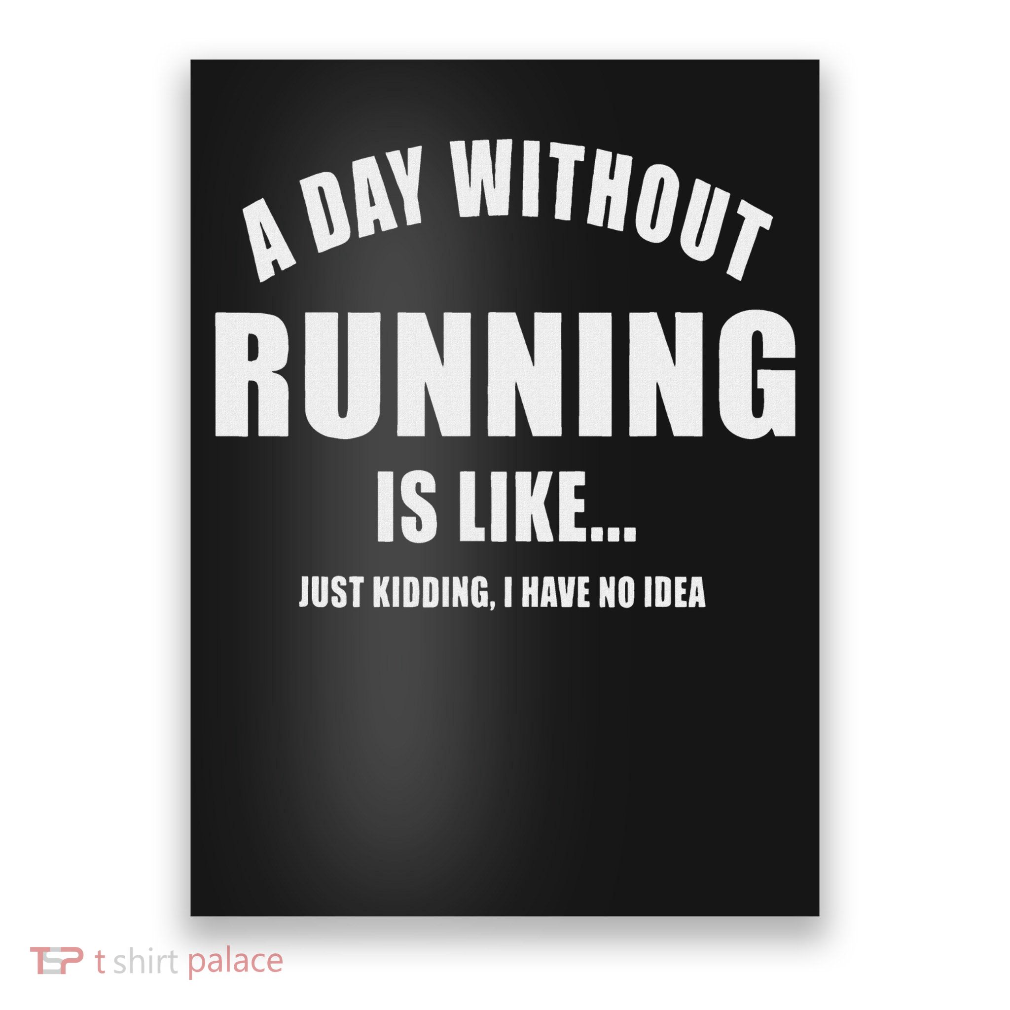 Day Without Running Runner Ladies Runners Poster