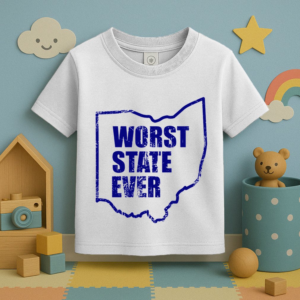 Distressed Worst State Ever Ohio Michigan Sports Fan Toddler T-Shirt