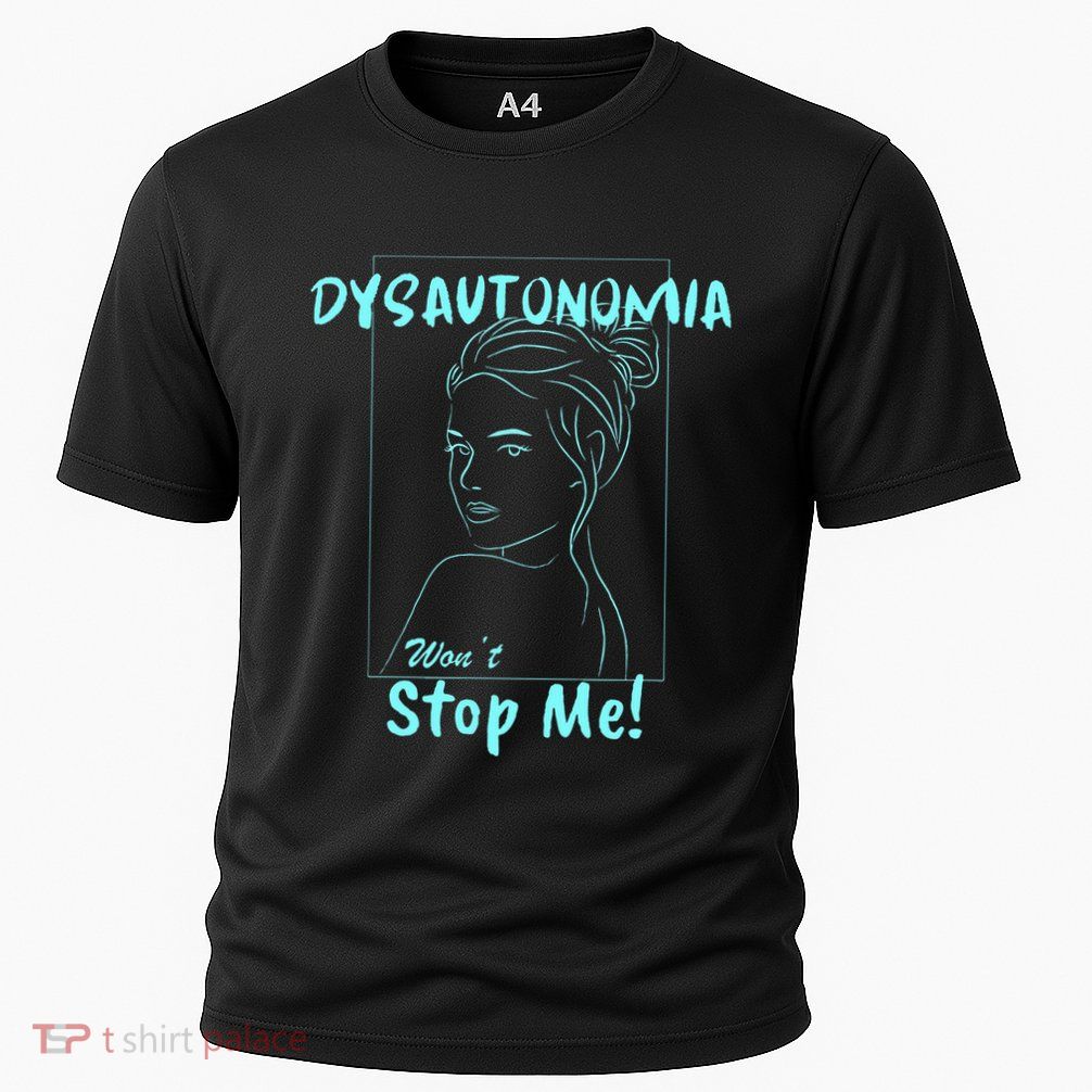 Dysautonomia Won't Stop Me! Performance Shirt