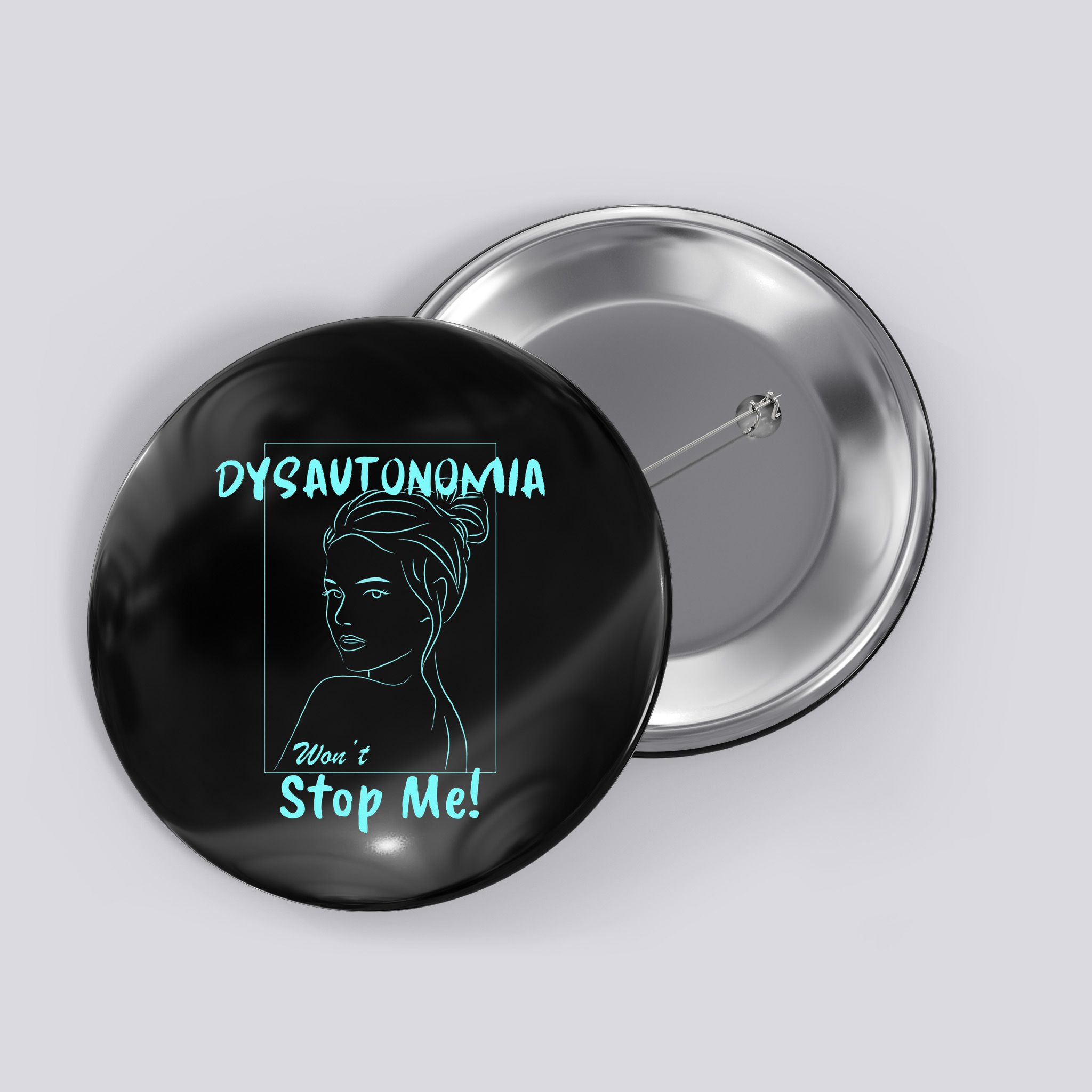 Dysautonomia Won't Stop Me! Button