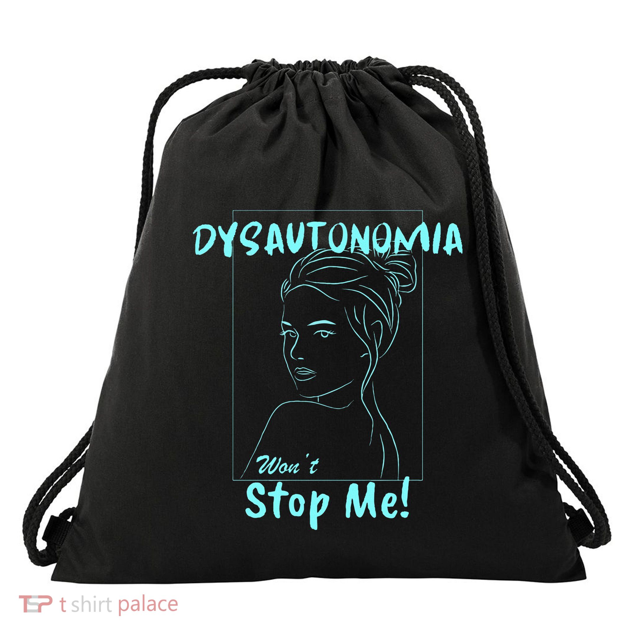 Dysautonomia Won't Stop Me! Drawstring Bag