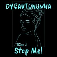 Dysautonomia Won't Stop Me! Cooling Performance Long Sleeve Crew