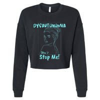 Dysautonomia Won't Stop Me! Cropped Pullover Crew