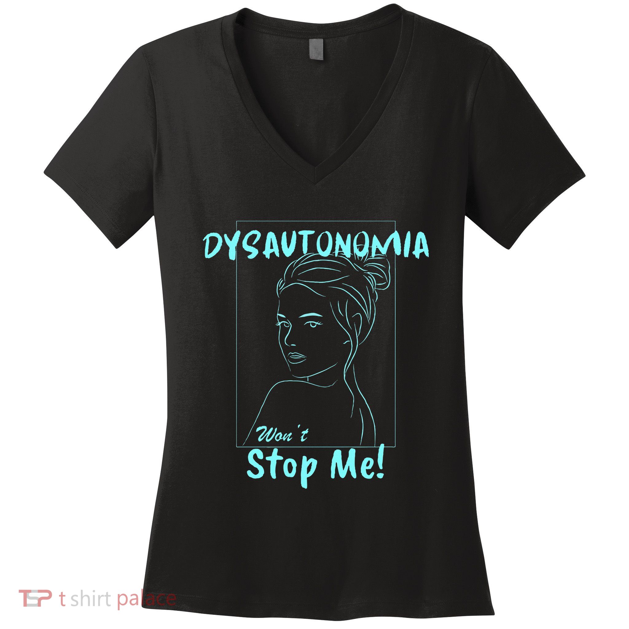 Dysautonomia Won't Stop Me! Women's V-Neck T-Shirt