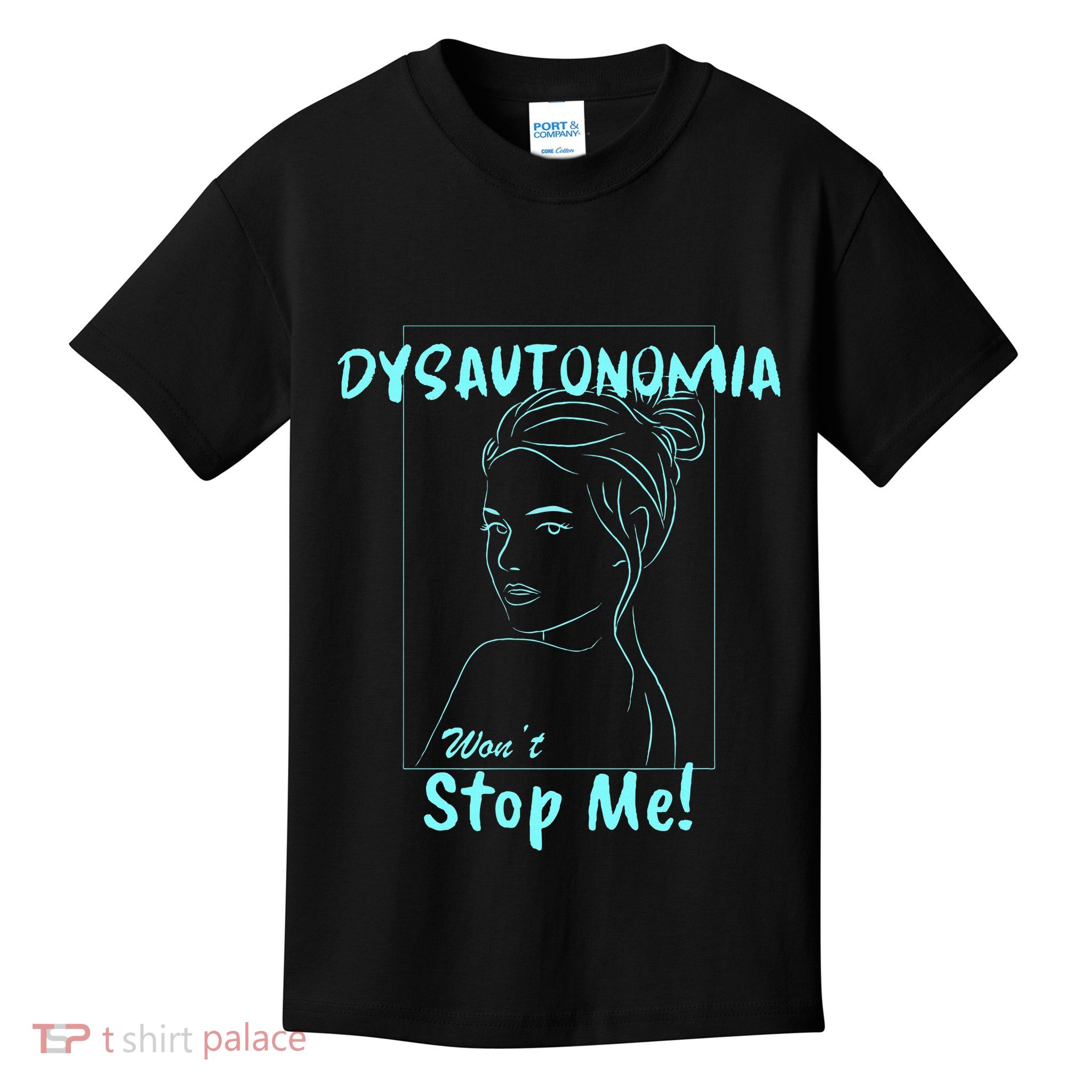 Dysautonomia Won't Stop Me! Kids T-Shirt