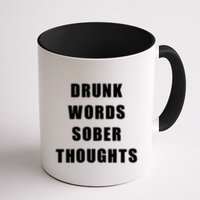 Drunk Words Sober Thoughts Mug