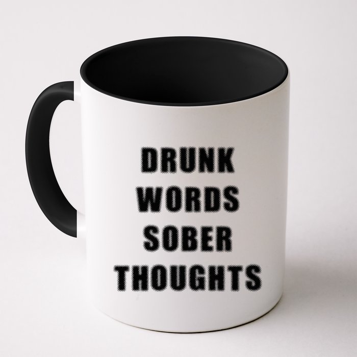 Drunk Words Sober Thoughts Mug