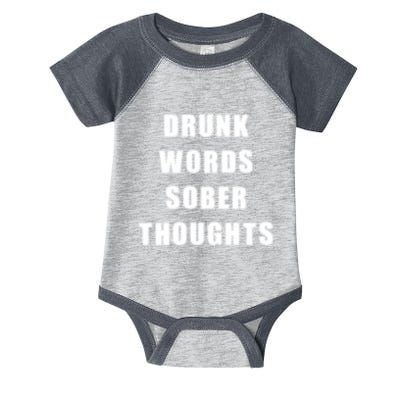 Drunk Words Sober Thoughts Infant Baby Jersey Bodysuit
