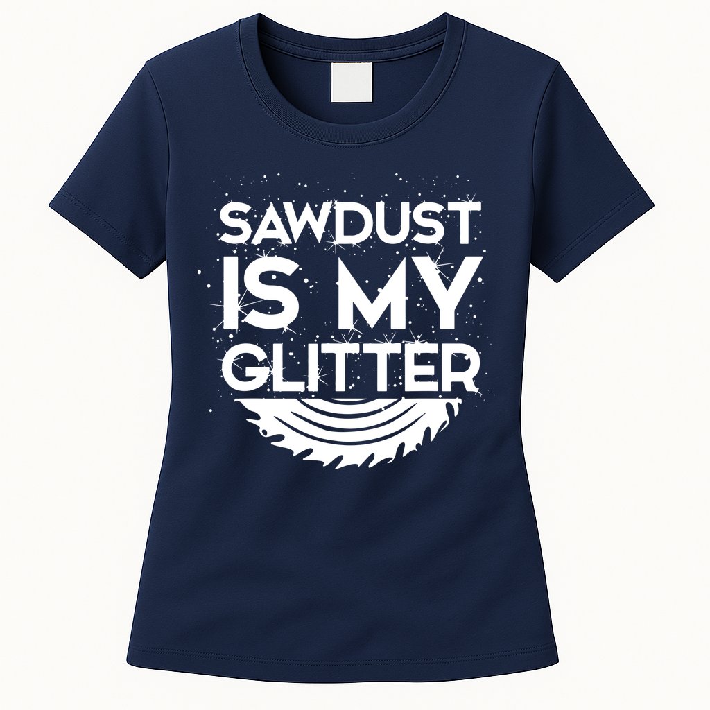 DIY Woodworking Sawdust Design Girl With Tools Gift Womens T-Shirt