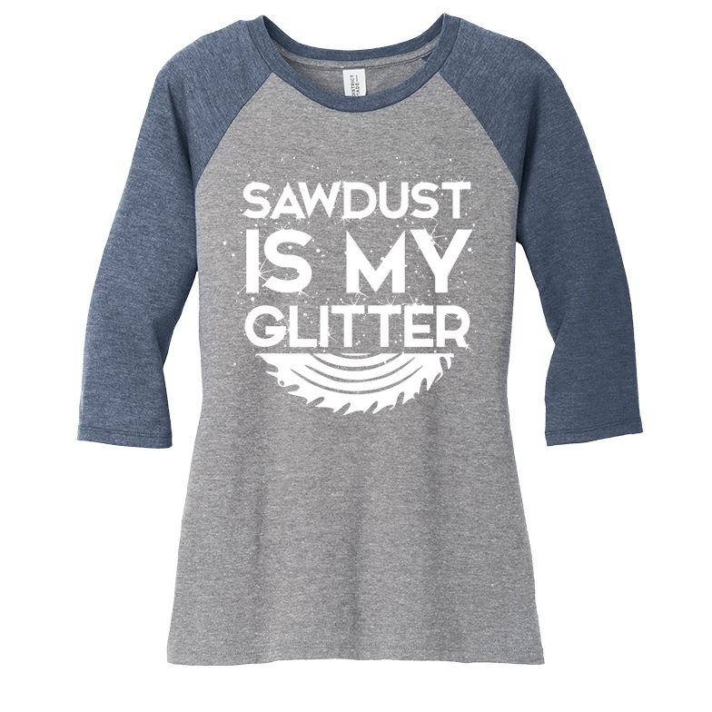 DIY Woodworking Sawdust Design Girl With Tools Gift Women's Tri-Blend 3/4-Sleeve Raglan Shirt