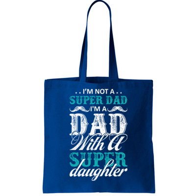 Dad With Super Daughter Funny Fathers Day Vintage Gift Tote Bag