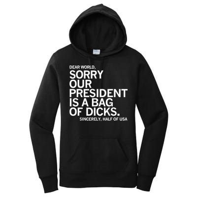 Dear World Sorry Our President Is A Bag Of Dicks Funny Meme Women's Pullover Hoodie