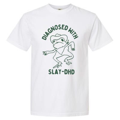 Diagnosed With Slay Dhd Garment-Dyed Heavyweight T-Shirt