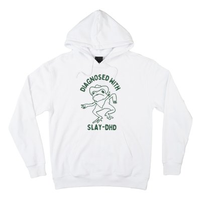 Diagnosed With Slay Dhd Hoodie