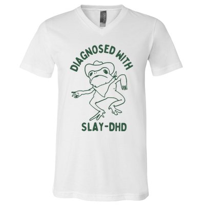 Diagnosed With Slay Dhd V-Neck T-Shirt