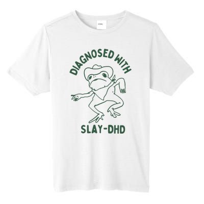 Diagnosed With Slay Dhd Tall Fusion ChromaSoft Performance T-Shirt