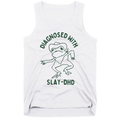 Diagnosed With Slay Dhd Tank Top