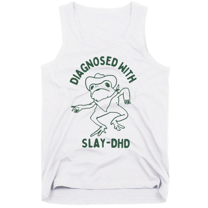 Diagnosed With Slay Dhd Tank Top