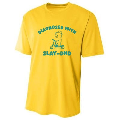 Diagnosed With Slay Dhd Performance Sprint T-Shirt