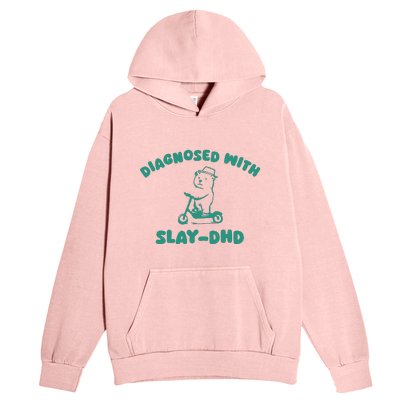 Diagnosed With Slay Dhd Urban Pullover Hoodie