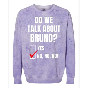 Do We Talk About Bruno No No No Funny Check Mark Colorblast Crewneck Sweatshirt